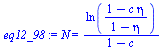 N = `/`(`*`(ln(`/`(`*`(`+`(1, `-`(`*`(c, `*`(eta))))), `*`(`+`(1, `-`(eta)))))), `*`(`+`(1, `-`(c))))