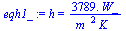 h = `+`(`/`(`*`(3789., `*`(W_)), `*`(`^`(m_, 2), `*`(K_))))