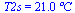 T2s = `+`(`*`(21.0, `*`(?C)))