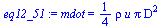 mdot = `+`(`*`(`/`(1, 4), `*`(rho, `*`(u, `*`(Pi, `*`(`^`(D, 2)))))))