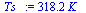 `+`(`*`(318.2, `*`(K_)))