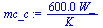 `+`(`/`(`*`(600.0, `*`(W_)), `*`(K_)))