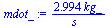 `+`(`/`(`*`(2.994, `*`(kg_)), `*`(s_)))