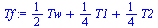 `+`(`*`(`/`(1, 2), `*`(Tw)), `*`(`/`(1, 4), `*`(T1)), `*`(`/`(1, 4), `*`(T2)))