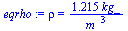 rho = `+`(`/`(`*`(1.215, `*`(kg_)), `*`(`^`(m_, 3))))