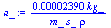 `+`(`/`(`*`(0.2390e-4, `*`(kg_)), `*`(m_, `*`(s_, `*`(rho)))))