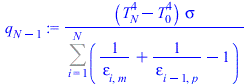 `/`(`*`(`+`(`*`(`^`(T[N], 4)), `-`(`*`(`^`(T[0], 4)))), `*`(sigma)), `*`(Sum(`+`(`/`(1, `*`(epsilon[i, m])), `/`(1, `*`(epsilon[`+`(i, `-`(1)), p])), `-`(1)), i = 1 .. N)))