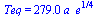 Teq = `+`(`*`(279., `*`(`^`(a_e, `/`(1, 4)))))