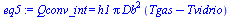 Qconv_int = `*`(h1, `*`(Pi, `*`(`^`(Db, 2), `*`(`+`(Tgas, `-`(Tvidrio))))))