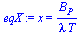 x = `/`(`*`(B[P]), `*`(lambda, `*`(T)))
