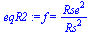 f = `/`(`*`(`^`(Rse, 2)), `*`(`^`(Rs, 2)))