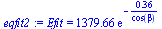 Efit = `+`(`*`(HFloat(1379.6605550133752), `*`(exp(`+`(`-`(`/`(`*`(HFloat(0.36129021903931885)), `*`(cos(beta)))))))))