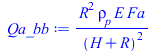 Qa_bb := `/`(`*`(`^`(R, 2), `*`(rho[p], `*`(E, `*`(Fa)))), `*`(`^`(`+`(H, R), 2))); 