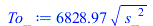 `+`(`*`(6828.967818, `*`(`^`(`*`(`^`(s_, 2)), `/`(1, 2)))))