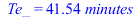 Te_ = `+`(`*`(41.54422510, `*`(minutes)))