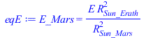 E_Mars = `/`(`*`(E, `*`(`^`(R[Sun_Erath], 2))), `*`(`^`(R[Sun_Mars], 2)))