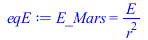 E_Mars = `/`(`*`(E), `*`(`^`(r, 2)))