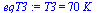 T3 = `+`(`*`(70, `*`(K_)))