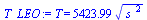 T = `+`(`*`(5423.985711, `*`(`^`(`*`(`^`(s_, 2)), `/`(1, 2)))))