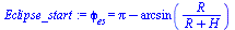 phi[es] = `+`(Pi, `-`(arcsin(`/`(`*`(R), `*`(`+`(R, H))))))