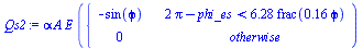 `assign`(Qs2, `*`(alpha, `*`(A, `*`(E, `*`(piecewise(`<`(`+`(`*`(2, `*`(Pi)), `-`(phi_es)), `+`(`*`(6.28, `*`(frac(`+`(`*`(.16, `*`(phi)))))))), `+`(`-`(sin(phi))), 0))))))