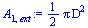 `+`(`*`(`/`(1, 2), `*`(Pi, `*`(`^`(D, 2)))))