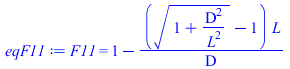 F11 = `+`(1, `-`(`/`(`*`(`+`(`*`(`^`(`+`(1, `/`(`*`(`^`(D, 2)), `*`(`^`(L, 2)))), `/`(1, 2))), `-`(1)), `*`(L)), `*`(D))))