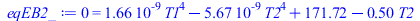 0 = `+`(`*`(0.1660704550e-8, `*`(`^`(T1, 4))), `-`(`*`(0.5670000000e-8, `*`(`^`(T2, 4)))), 171.7152876, `-`(`*`(.5, `*`(T2))))