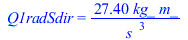 Q1radSdir = `+`(`/`(`*`(27.40, `*`(kg_, `*`(m_))), `*`(`^`(s_, 3))))