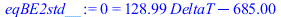 0 = `+`(`*`(128.9906481, `*`(DeltaT)), `-`(685.0000007))