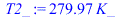 `+`(`*`(279.9696444, `*`(K_)))