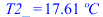 T2_ = `+`(`*`(17.6074372, `*`(�C)))