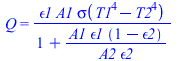 Q = `/`(`*`(epsilon1, `*`(A1, `*`(sigma(`+`(`*`(`^`(T1, 4)), `-`(`*`(`^`(T2, 4)))))))), `*`(`+`(1, `/`(`*`(A1, `*`(epsilon1, `*`(`+`(1, `-`(epsilon2))))), `*`(A2, `*`(epsilon2))))))