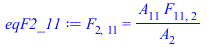 F[2, 11] = `/`(`*`(A[11], `*`(F[11, 2])), `*`(A[2]))