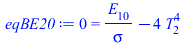 0 = `+`(`/`(`*`(E[10]), `*`(sigma)), `-`(`*`(4, `*`(`^`(T[2], 4)))))