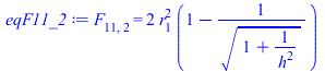 F[11, 2] = `+`(`*`(2, `*`(`^`(r[1], 2), `*`(`+`(1, `-`(`/`(1, `*`(`^`(`+`(1, `/`(1, `*`(`^`(h, 2)))), `/`(1, 2))))))))))