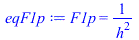 F1p = `/`(1, `*`(`^`(h, 2)))