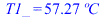 T1_ = `+`(`*`(57.2667025, `*`(?C)))