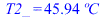 T2_ = `+`(`*`(45.9440627, `*`(?C)))