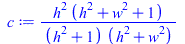 Typesetting:-mprintslash([c := `/`(`*`(`^`(h, 2), `*`(`+`(`*`(`^`(h, 2)), `*`(`^`(w, 2)), 1))), `*`(`+`(`*`(`^`(h, 2)), 1), `*`(`+`(`*`(`^`(h, 2)), `*`(`^`(w, 2))))))], [`/`(`*`(`^`(h, 2), `*`(`+`(`*`...