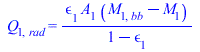 Q[1, rad] = `/`(`*`(epsilon[1], `*`(A[1], `*`(`+`(M[1, bb], `-`(M[1]))))), `*`(`+`(1, `-`(epsilon[1]))))