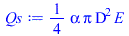 `+`(`*`(`/`(1, 4), `*`(alpha, `*`(Pi, `*`(`^`(D, 2), `*`(E))))))