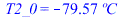 T2_0 = `+`(`-`(`*`(79.5695607, `*`(?C))))