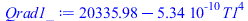 `+`(20335.97622, `-`(`*`(0.5343849104e-9, `*`(`^`(T1, 4)))))