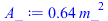`+`(`*`(.6395617085, `*`(`^`(m_, 2))))