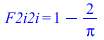 F2i2i = `+`(1, `-`(`/`(`*`(2), `*`(Pi))))