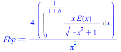 `+`(`/`(`*`(4, `*`(Int(`/`(`*`(x, `*`(E(x))), `*`(`^`(`+`(`-`(`*`(`^`(x, 2))), 1), `/`(1, 2)))), x = 0 .. `/`(1, `*`(`+`(1, h)))))), `*`(`^`(Pi, 2))))