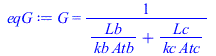 G = `/`(1, `*`(`+`(`/`(`*`(Lb), `*`(kb, `*`(Atb))), `/`(`*`(Lc), `*`(kc, `*`(Atc))))))