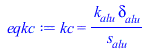 kc = `/`(`*`(k[alu], `*`(delta[alu])), `*`(s[alu]))