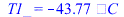 T1_ = `+`(`-`(`*`(43.7711619, `*`(`?`))))